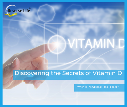 Discovering the Secrets of Vitamin D - When Is The Optimal Time To Take?