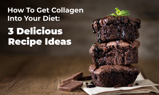 How To Get Collagen Into Your Diet: 3 Delicious Recipe Ideas