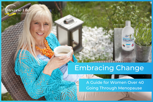 Embracing Change: A Guide for Women Over 40 Going Through Menopause
