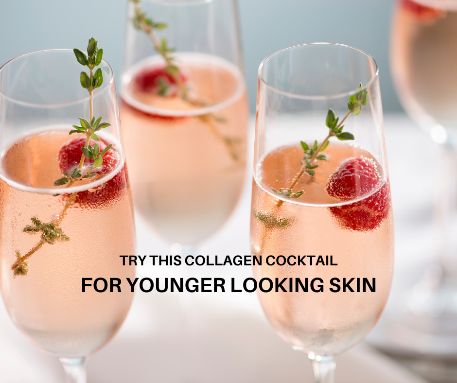 Try this collagen cocktail and say hello to younger looking skin in 2022!