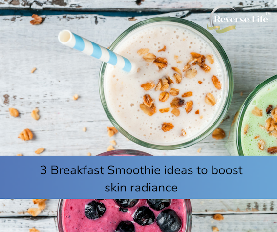 3 Breakfast Smoothie ideas to boost skin radiance