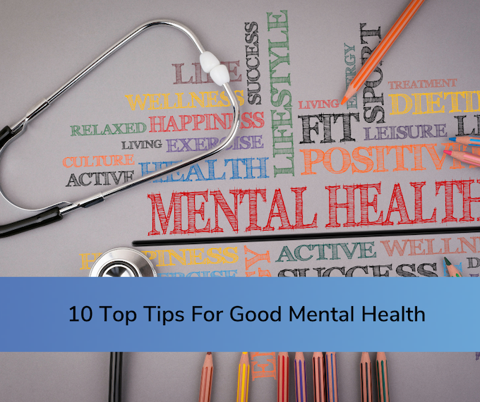 Top 10 Tips To Manage Your Mental Health