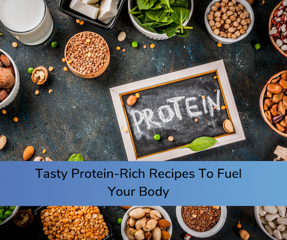 Tasty Protein-Rich Recipes To Fuel Your Body | Reverse Life