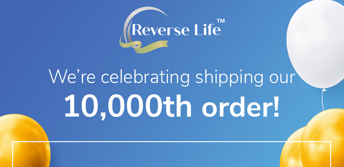 Reverse Life: From 10,000mg concept to 10,000th order